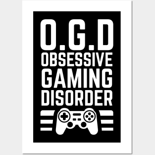 OGD - Obsessive Gaming Disorder Posters and Art